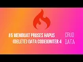 5 Membuat Proses Hapus Delete Data dengan CodeIgniter 4