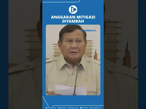 Prabowo Minta Anggaran Mitigasi Ditambah Sigapi Rentetan Bencana
