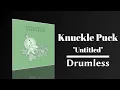 Knuckle Puck - Untitled (Drumless)
