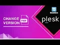 Change PHP Version For a Domain In Plesk DomainRacer