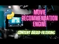 Movie Recommendation Engine Content Based Filtering Machine Learning Python