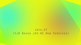 JavaEE - Simple WebService EJB JAX-WS
