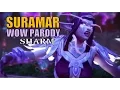 Sharm Suramar World Of Warcraft Parody