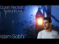 Download Lagu Ayatul Kursi|Quran Recitation by Islam sobhi (English subtitle)