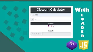 Create Discount Calculator with loader Validations using HTML JS CSS