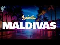 ludmilla - MALDIVAS (letra)