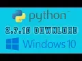 How to download Python 2 7 Windows 10