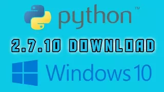 How to download Python 2 7 Windows 10