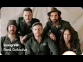 Rend Collective Evergreen (K-LOVE Future Hits Version)