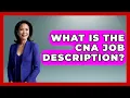 What Is The CNA Job Description - Learn As An Adult