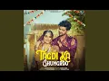 Lagu Tagdi Ka Ghungroo (feat. Ujjwal Saini)