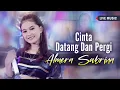 Download Lagu Almera Sabrina - Cinta Datang Dan Pergi (Official Live Music)