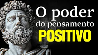 Como APRENDER a Pensar POSITIVO Muda sua REALIDADE - Sabedoria Estoica