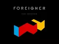 Foreigner - I Want To Know What Love Is