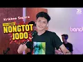Download Lagu NONGTOT JODO - KRISHNA SAGARA [COVER BAJIDOR]
