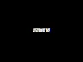 Download Lagu Eminem - Without Me | lyrics video | black screen | whatsapp status | captain bhavik
