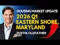 Houses for Sale Eastern Shore MD 2026 Market Update