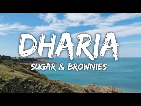 Download MP3 Dharia - Sugar And Brownies (Lyrics)