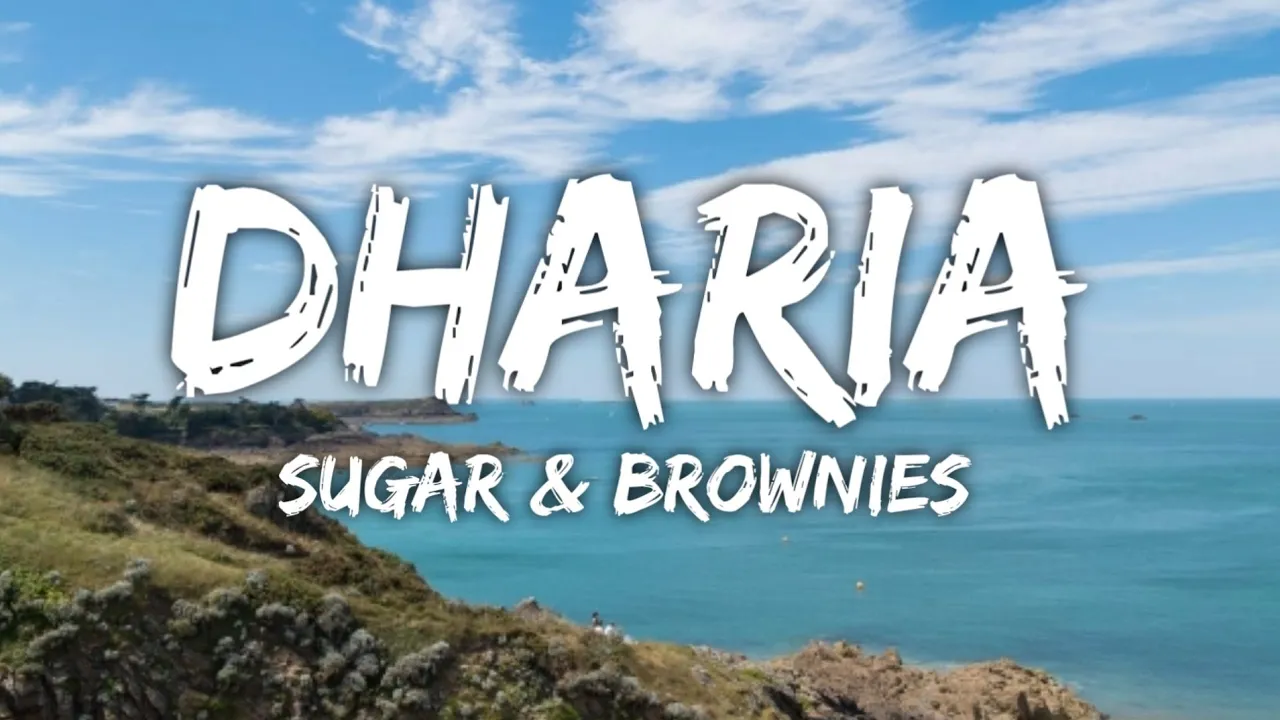 Dharia - Sugar And Brownies (Lyrics)