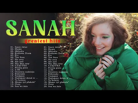 Download MP3 Sanah Najlepsza Muzyka ★ S.A.N.A.H Największe Przeboje ★ Sanah Najlepsze Hity