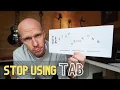 Stop Using TAB and 4 Other Ways to Actually Get Better at Guitar