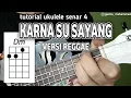 Download Lagu KARNA SU SAYANG REGGAE - TUTORIAL UKULELE SENAR 4 (PEMULA) #gustiamayor