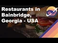 Restaurants in Bainbridge Georgia - USA