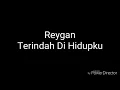 Download Lagu Reygan - Terindah Di Hidupku (Lyric) Ost Ada Dua Cinta RCTI