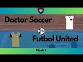 Download Lagu Doctor Soccer at Futbol United - Week 1 - Season 4 CLS