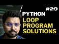 29 Python loop program solutions Python for Beginners in Hindi Full Course
