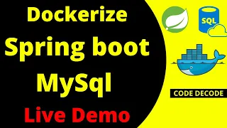 How to Dockerize Spring boot with MySql Implementation Live Demo Docker Compose Code Decode