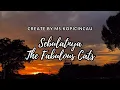 Download Lagu The Fabulous Cats - Sebulatnya ( Lirik )