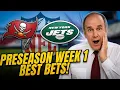 NFL Preseason Week 1 Predictions Buccaneers vs Jets Best Bets