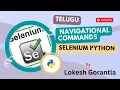 Part 8 Webdriver Browser Navigational Commands Selenium Python Telugu
