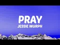 Download Lagu Jessie Murph - Pray (Lyrics)