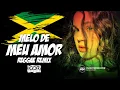 MELÔ DE MEU AMOR - Reggae Remix @igorproducer