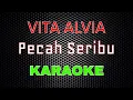 Download Lagu Vita alvia - Pecah Seribu [Karaoke] | LMusical
