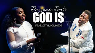 benjamin dube ft sethu gumede god is official music video 