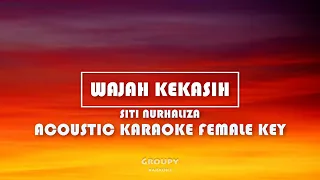 Download WAJAH KEKASIH - SITI NURHALIZA - ACOUSTIC KARAOKE FEMALE KEY MP3