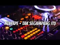 Download Lagu DJ AGUS ON THE MIX - TAK SEGAMPANG ITU - PendiRemixer