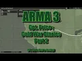 Download Lagu ARMA 3 - Cpt. Price : Cold War Diaries part 2 - [Ft. Bok, Dai \u0026 Jocky]