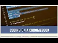 Coding on Chromebooks - Python C NEW UPDATED in description