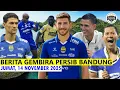 Lagu Kabar Positif Menginspirasi Tim Hari Ini 🔵 Berita Persib Terbaru 🔵 14 November 2025