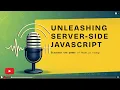 Beyond the Browser Unleashing JavaScript s Server-Side Power with Node js Podcast