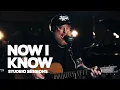 Download Lagu Now I Know - Studio Sessions