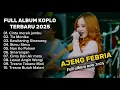 Download Lagu AJENG FEBRIA || Full Album Terbaru