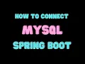 How to Connect MySQL Database in a Spring Boot Project