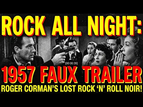 Rock All Night '57 FAUX TRAILER Roger Corman, Dick Miller, Russell Johnson, The Platters