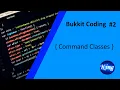 Bukkit Coding Tutorial - Episode 2 Command Classes