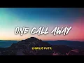 Download Lagu Charlie Puth - One Call Away | Lyric Video | Lirik Indonesia | Indo Subtitle | Lirik Terjemahan